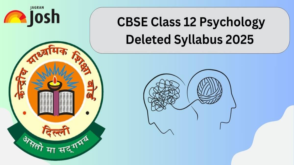 CBSE Class 12 Psychology Deleted Syllabus 2025: Check Subject-Wise Revised Topics Here! 