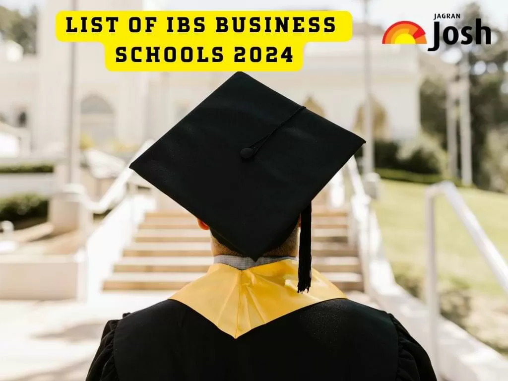 List of IBS Business Schools 2024 Check Courses, Fees, Ranking and Address