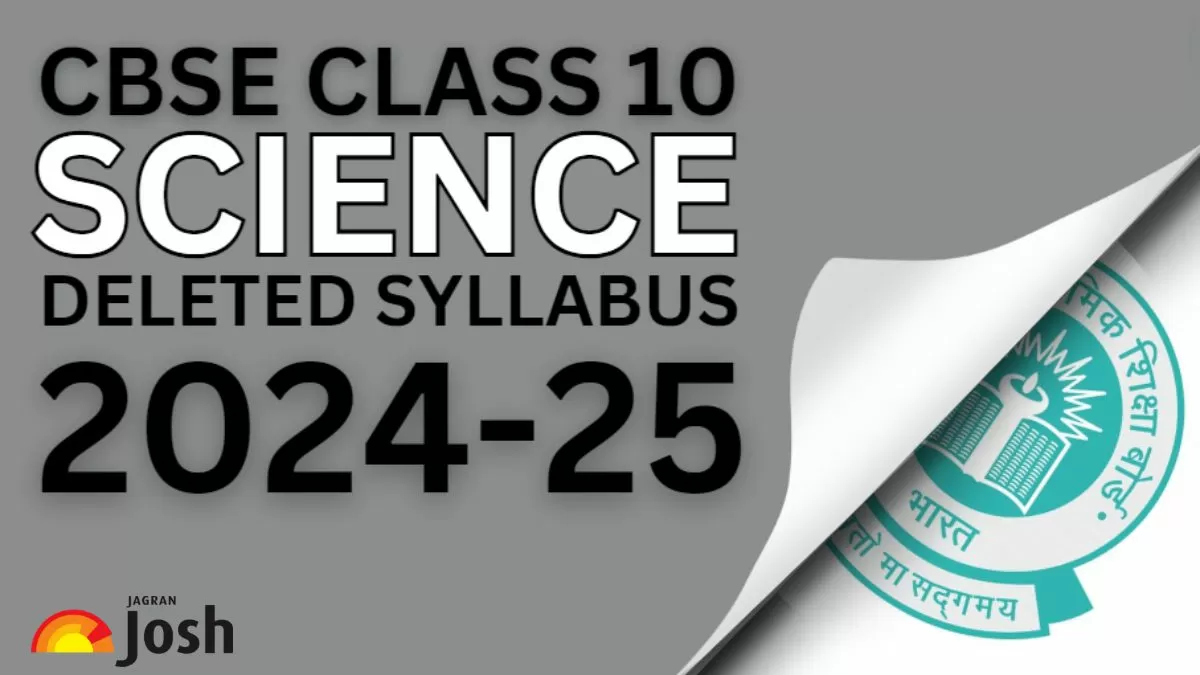 CBSE Class 10 Science Deleted Syllabus 2024-25