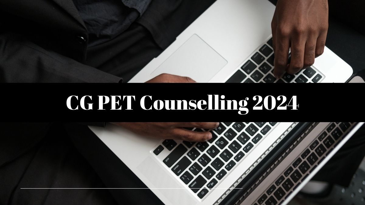 CG PET Counselling 2024: Phase 1 Registration Tomorrow at vyapam.cgstate.gov.in