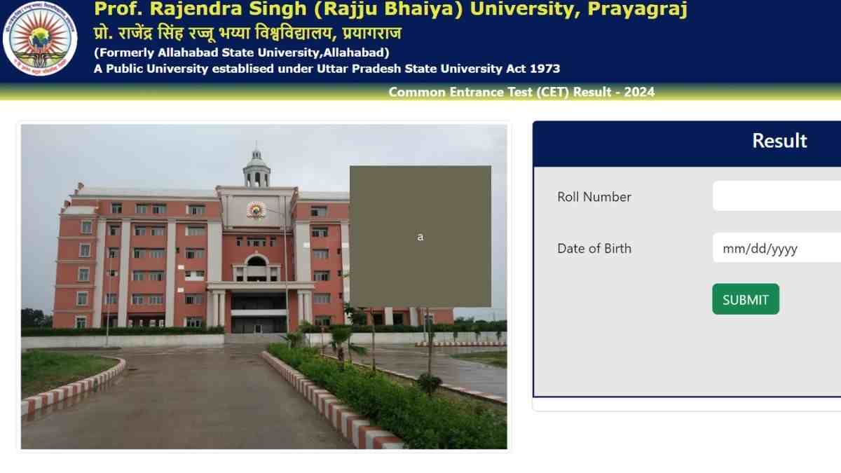 Rajju Bhaiya CET Result 2024 Declared: रज्जू भैया विश्वविद्यालय प्रवेश परीक्षा के परिणाम जारी, ये रहा लिंक 