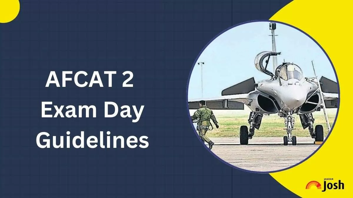 AFCAT 2 Exam Day Guidelines 2024