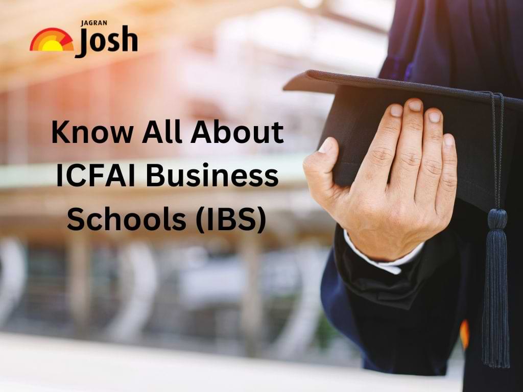 ICFAI Full Form? Know All About ICFAI Business Schools (IBS)