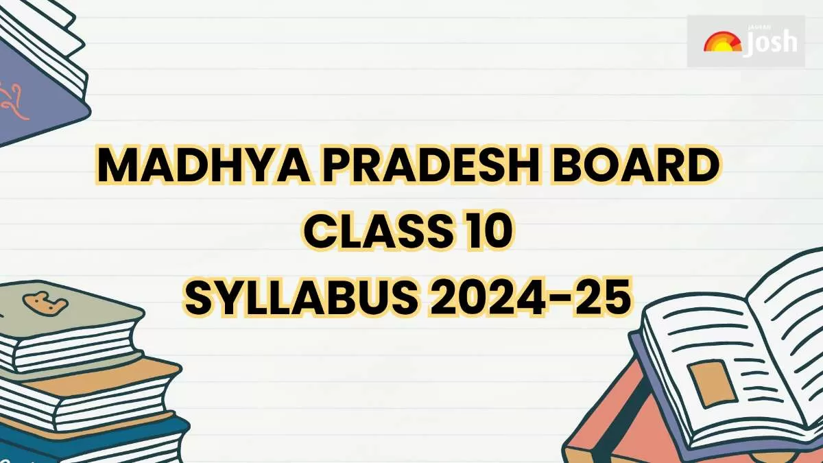 Madhya Pradesh Board Class 10 Syllabus for 2024-25.