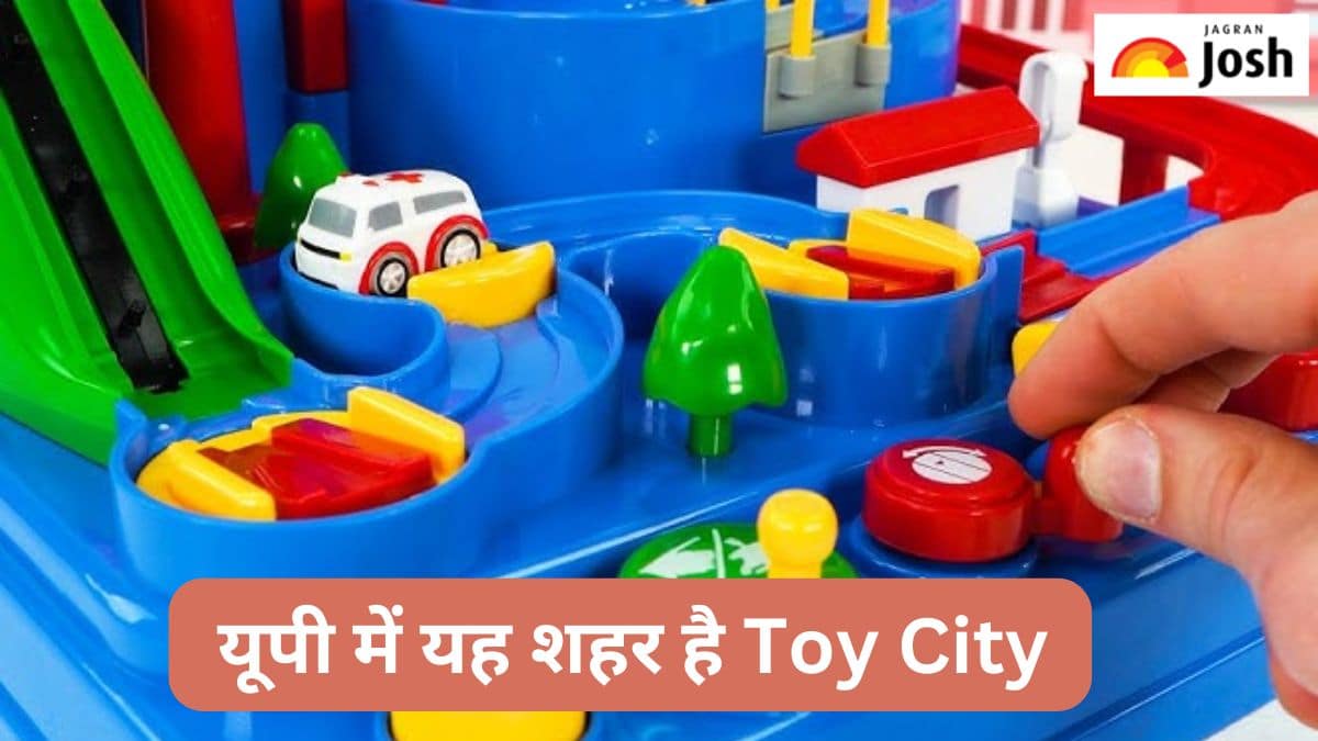 उत्तर प्रदेश के किस जिले को कहा जाता है Toy City, जानें 