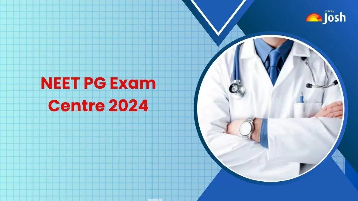 Get here the complete list of NEET PG 2024 exam centres.