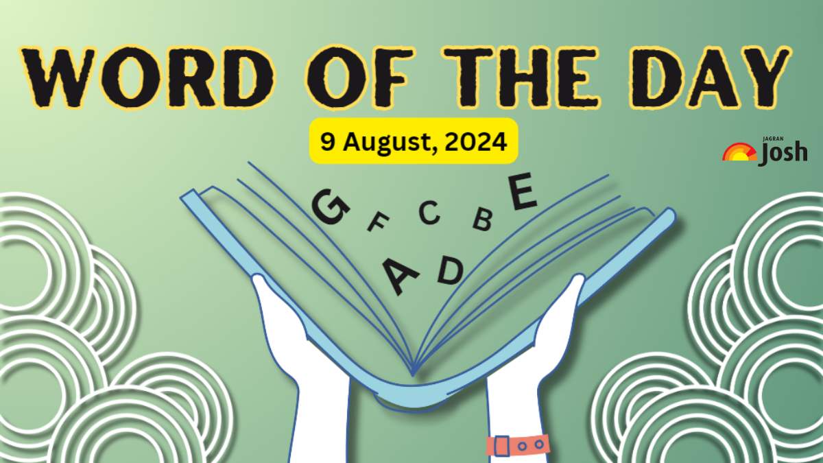 Top 5 Word of the Day for School Morning Assembly: 9 August 2024