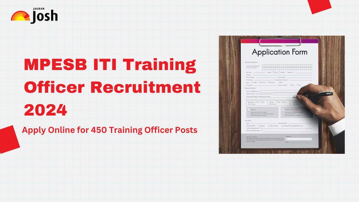 MPESB ITI Recruitment 2024 for 450 Training Officer Posts, Applications Start Today at esb.mp.gov.in