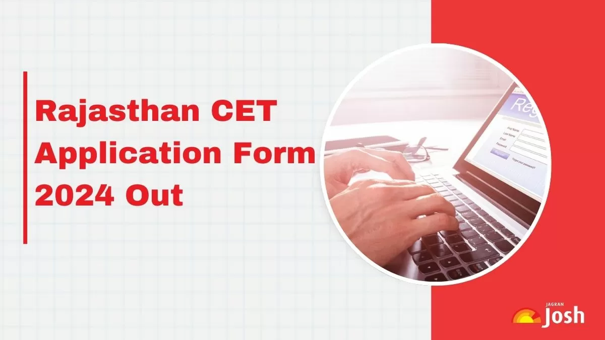 Rajasthan CET application form 2024 is released. Find direct apply online link here.