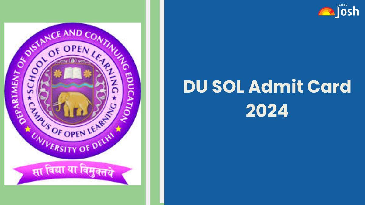 DU SOL Admit Card 2024 OUT at sol.du.ac.in; Direct Link to Download Exam Hall Ticket PDF