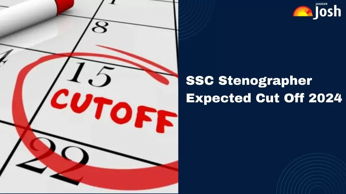 SSC Stenographer Expected Cut Off 2024 for Grade C and D