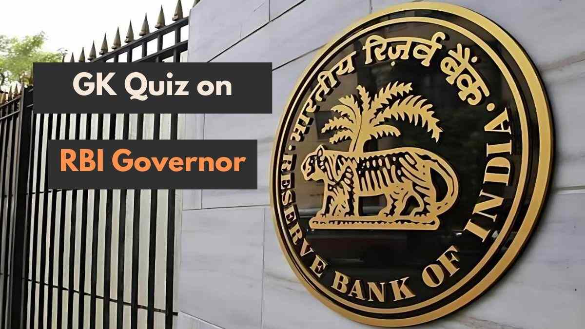 GK Quiz on RBI Governors of India