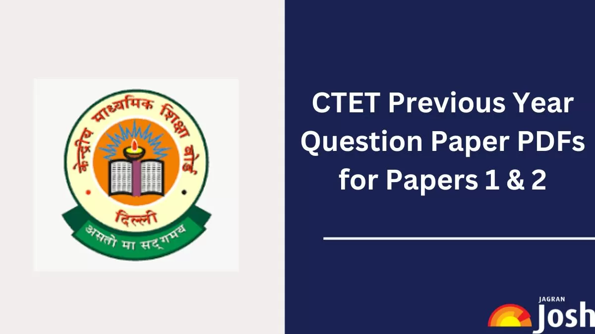 Download the CTET Previous Year Previous Papers here.