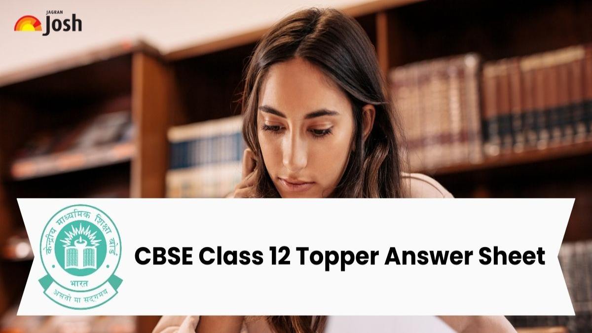 CBSE Class 12 Topper Answer Sheet For 2025 Board Exams