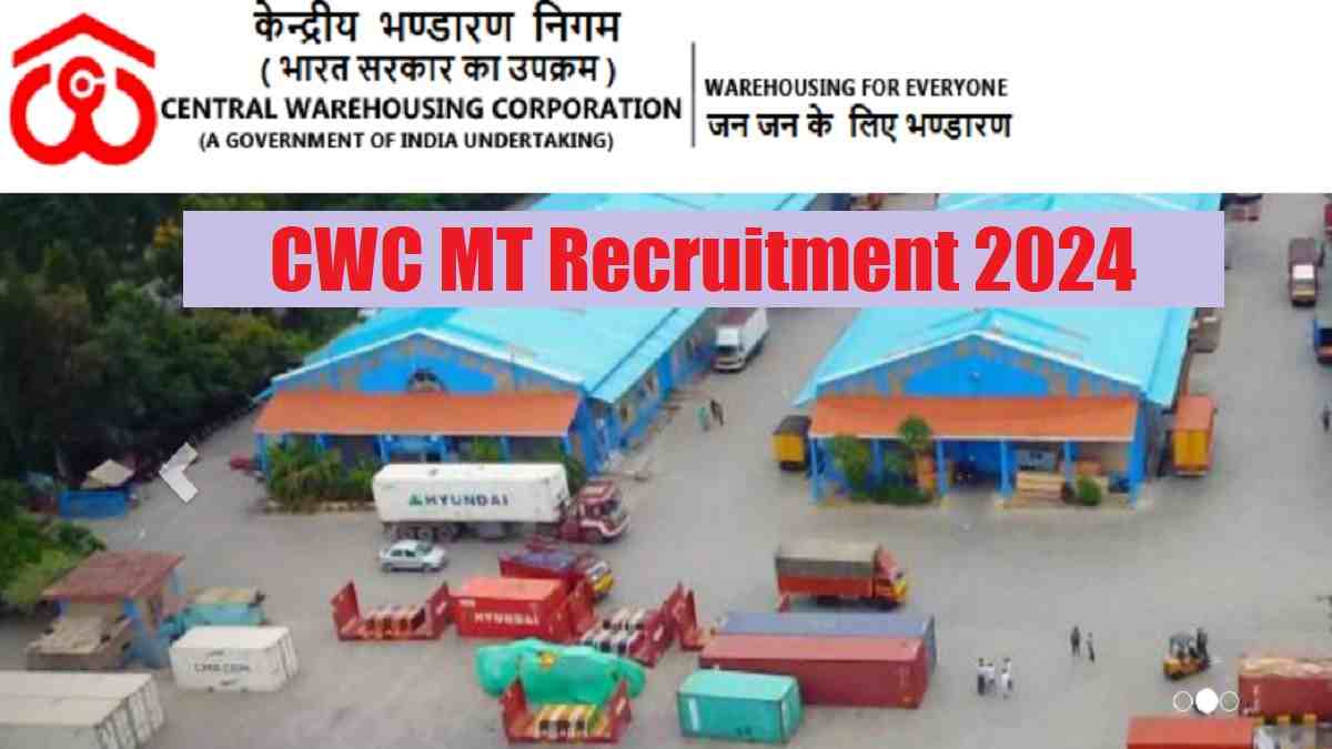 CWC MT Recruitment 2024: Apply Online For 179 Various Posts, Check Eligibility, Application Process And Cut Off Marks