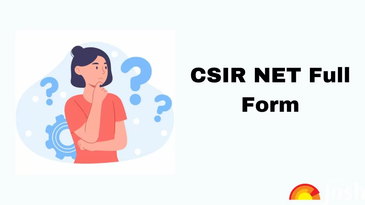 CSIR NET Full Form With All Details Here