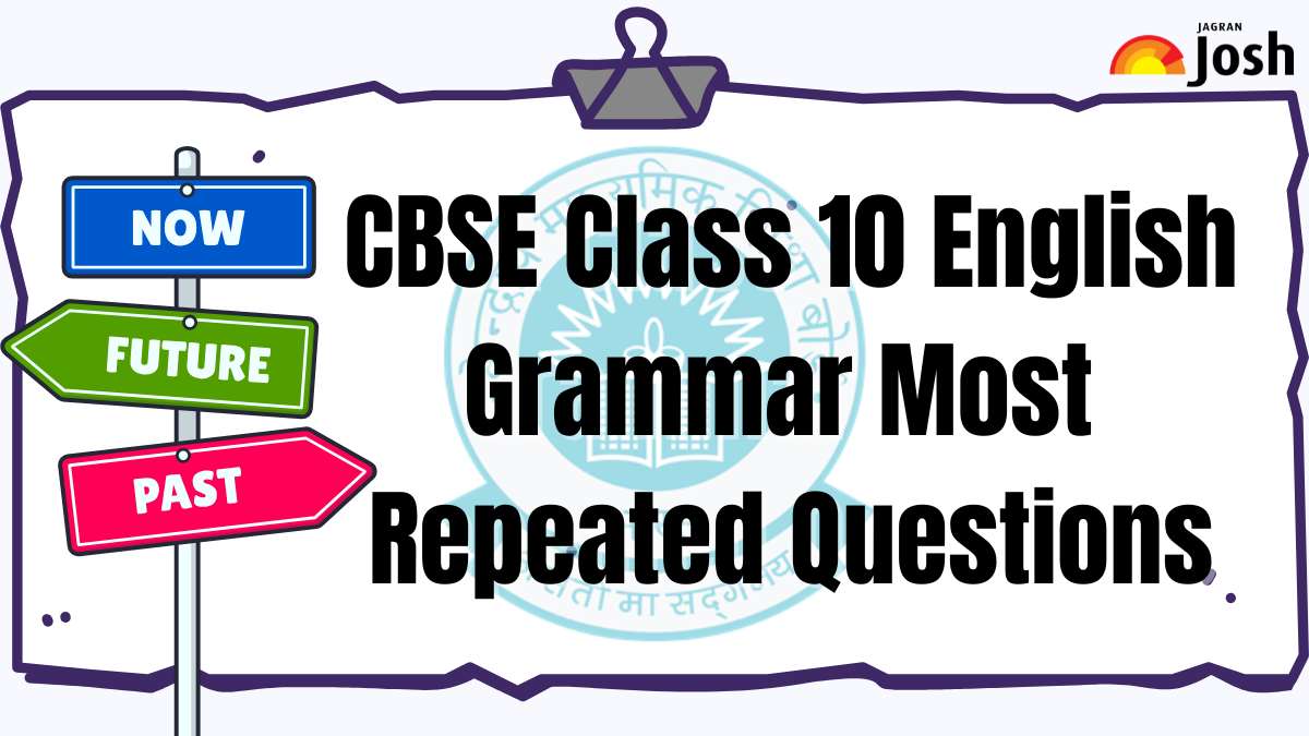 CBSE Class 10 English Grammar Most Repeated Questions: Download PDF for Board Exam 2025