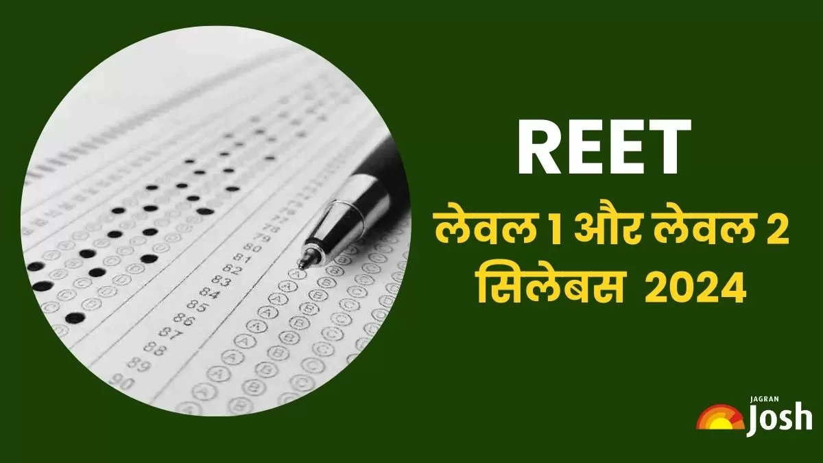 REET Syllabus 2024: रीट पेपर 1 और 2 का लेटेस्ट सिलेबस और एग्जाम पैटर्न यहाँ चेक करें 