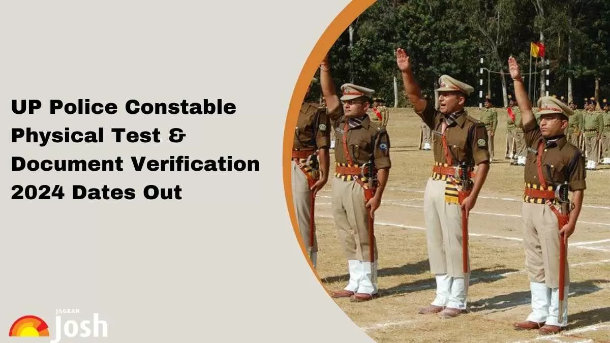 UP Police Constable 2024 Physical Test and Document Verification Date Out, Check Documents Required List