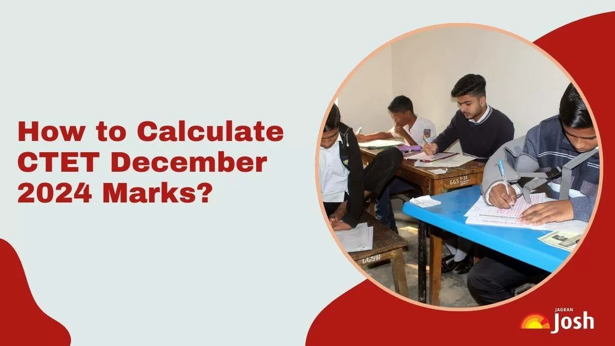 CTET 2024 Marks Calculation Process