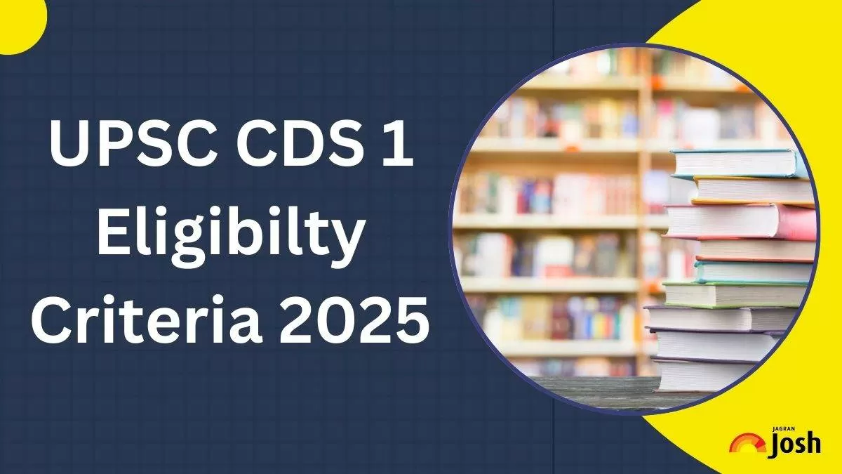 UPSC CDS 1 Eligibility Criteria 2025