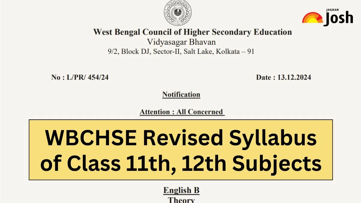 Get here the detailed WBCHSE Class 11th and 12th New Syllabus