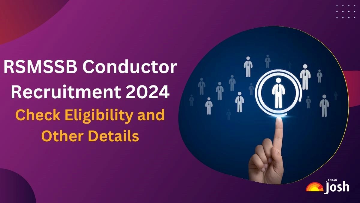 RSMSSB Conductor Recruitment 2024, Notification OUT for 500 Posts, Check Eligibility  and Other Details