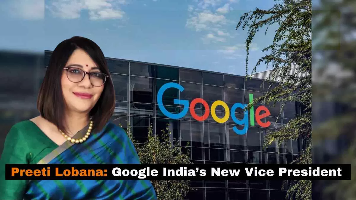 Google has named Preeti Lobana as its new vice president and country manager for its operations in India.