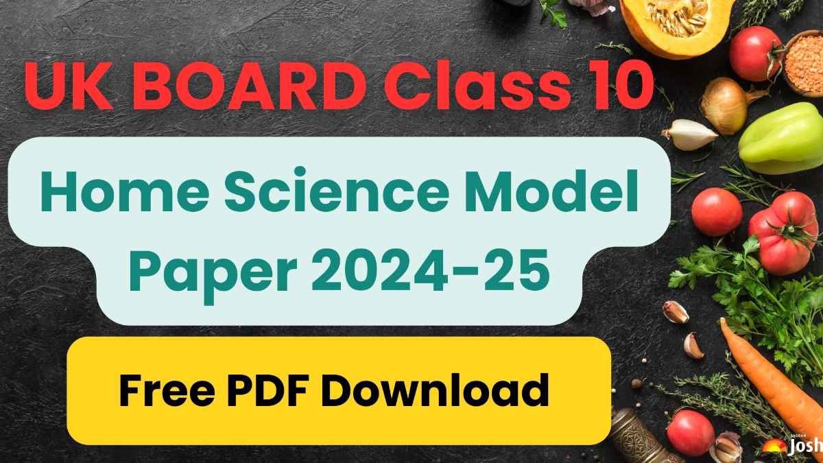 UK Board Class 10 Home Science Model Paper 2024-25: Download Free PDF