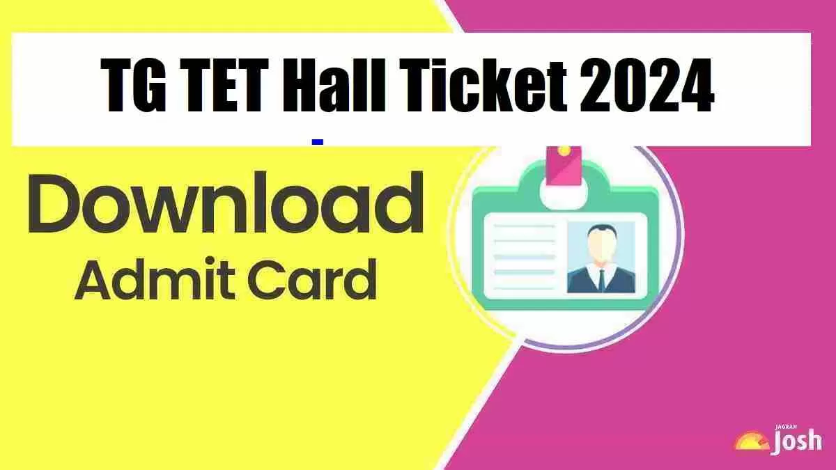 Get all details about TG TET Hall Ticket 2024