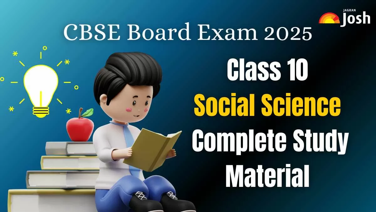 Get CBSE Class 10 Social Science Complete Study Materials for 2025 Exams