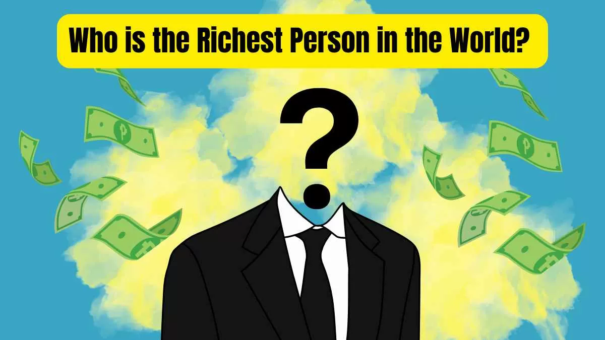 Richest Person in the World