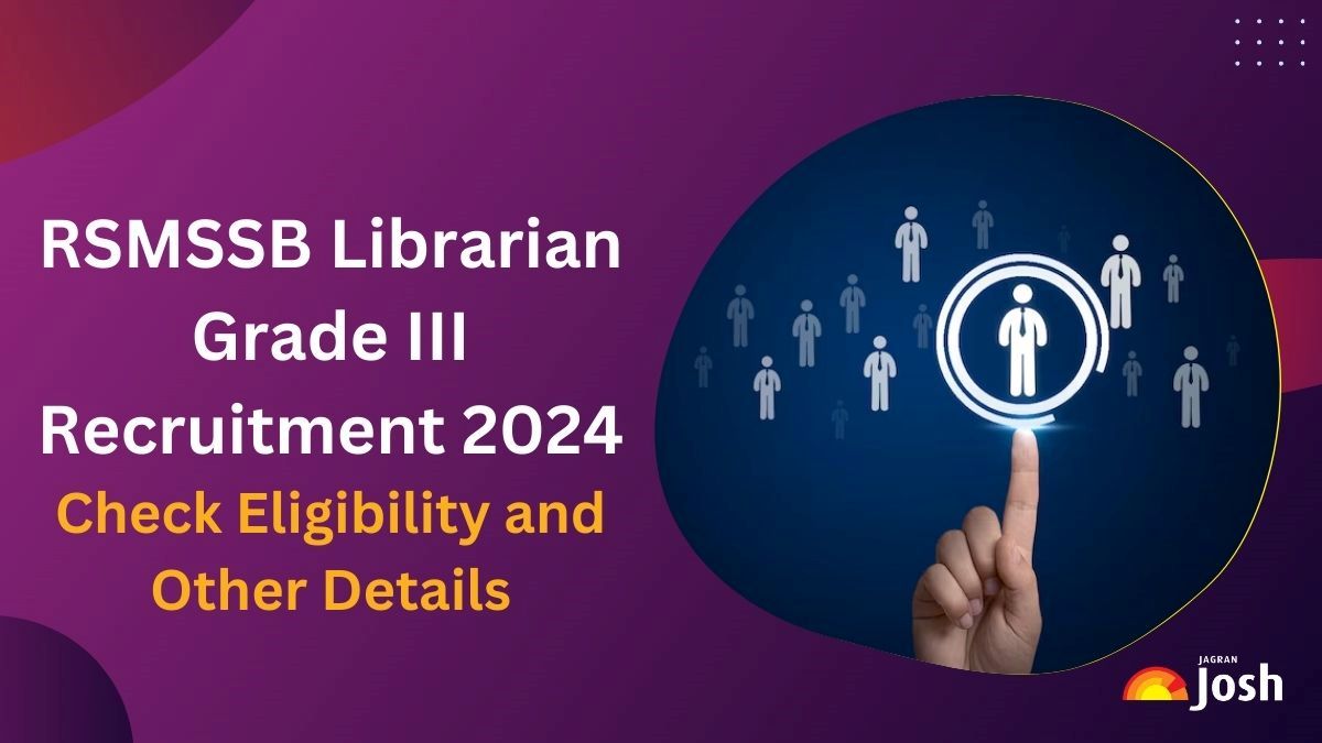 RSMSSB Librarian Grade III Recruitment 2024, Notification OUT for 548 Posts, Check Eligibility  and Other Details