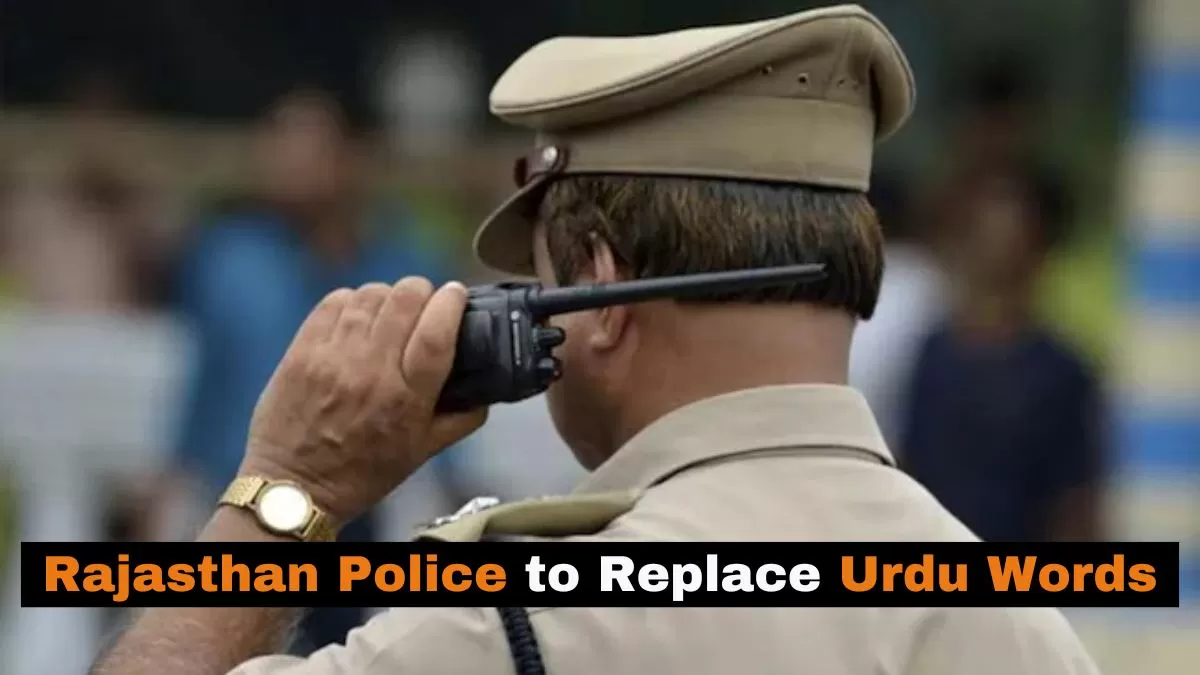 Urdu terms might soon be removed from the state's policing vocabulary.