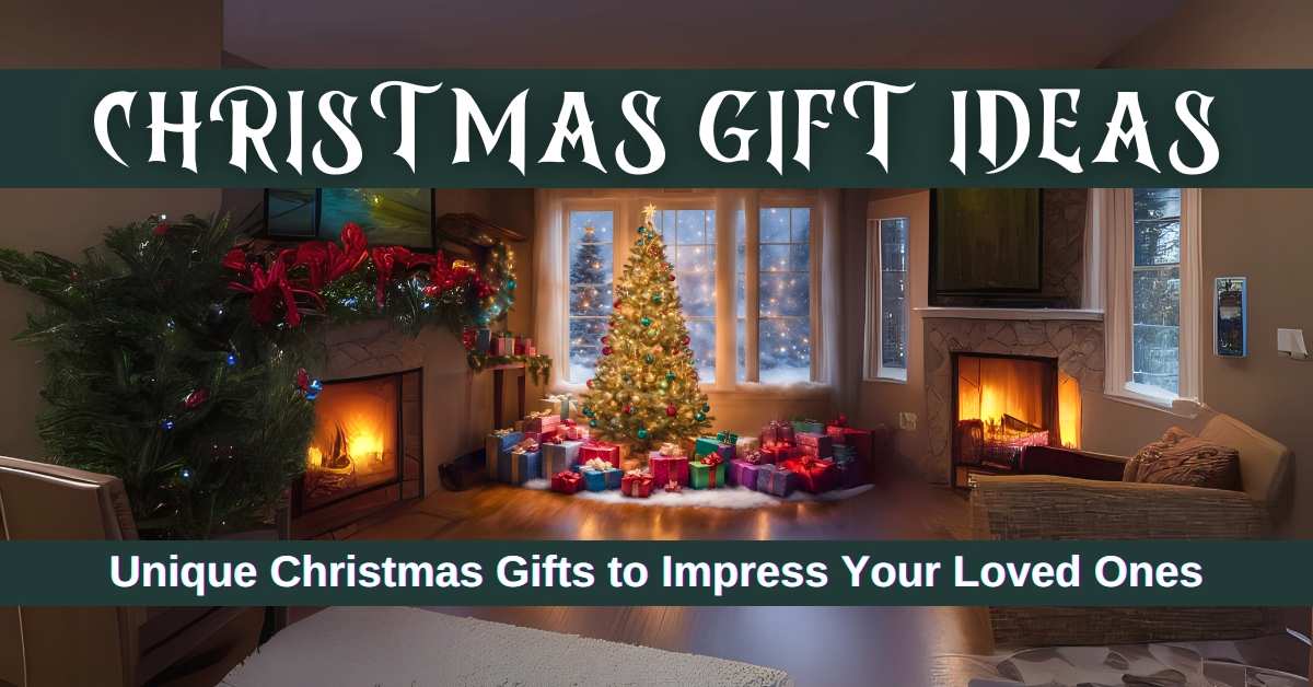 Top 50 Christmas Gift Ideas to Impress Your Loved Ones This Holiday Season