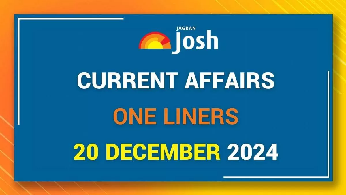 Current Affairs One Liners 20th December 2024