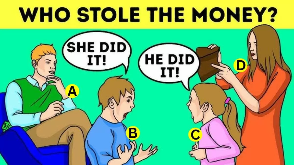 Spot who stole the money.