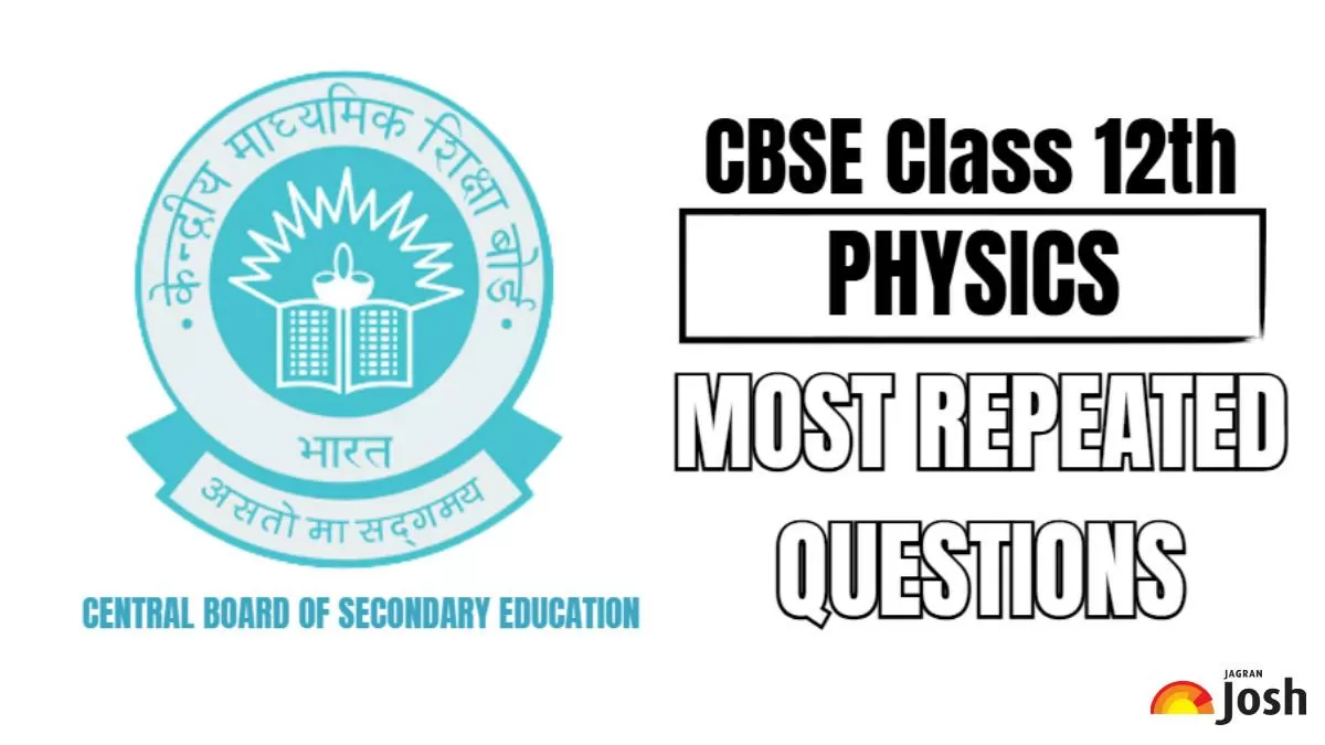 CBSE Most Frequently Asked Physics Questions in Last 12 Years