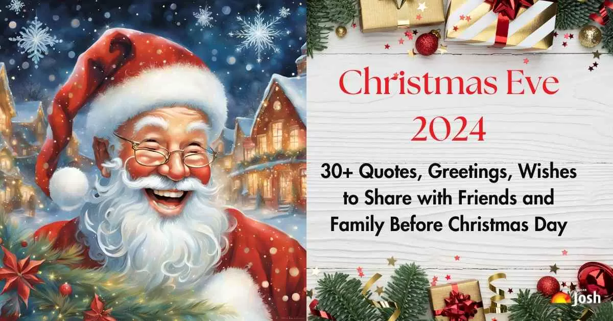 Christmas Eve 2024 30+ Quotes, Greetings, Wishes to Share with Friends