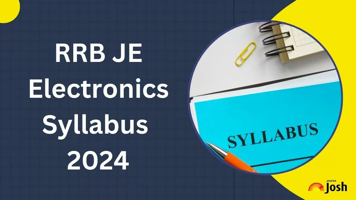 RRB JE Electronics Engineering Syllabus 2024