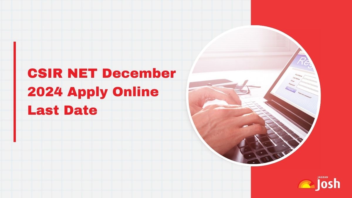 CSIR NET December 2024 Apply Online Closes Soon Direct Registration