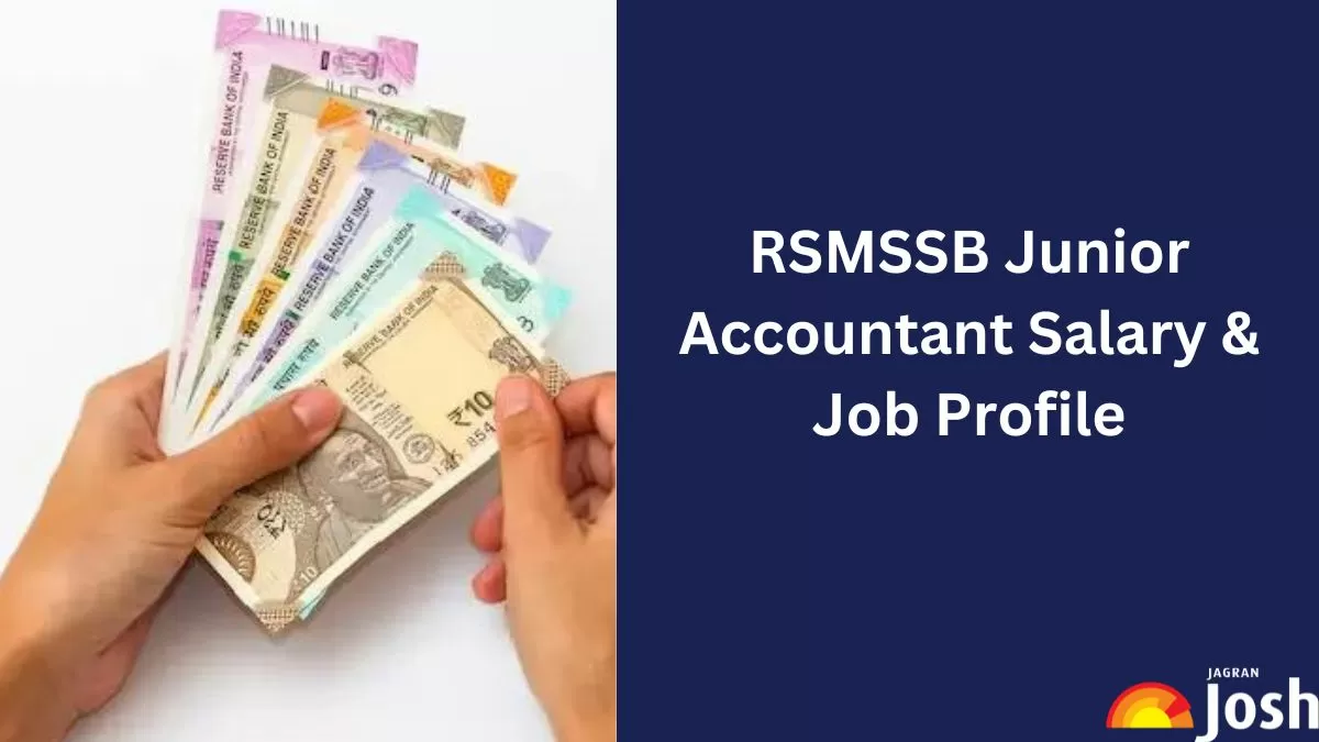 RSMSSB Junior Accountant Salary and Job Profile here