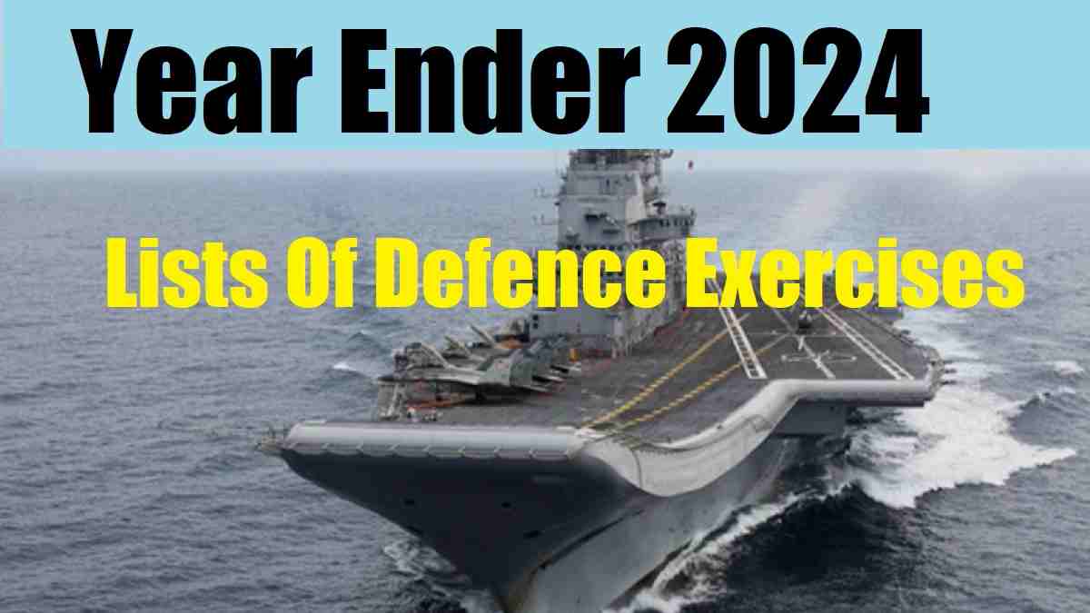 Year Ender 2024: Lists of Various Navy, Army, Āir Force Joint Exercises for Govt Exams 2025 