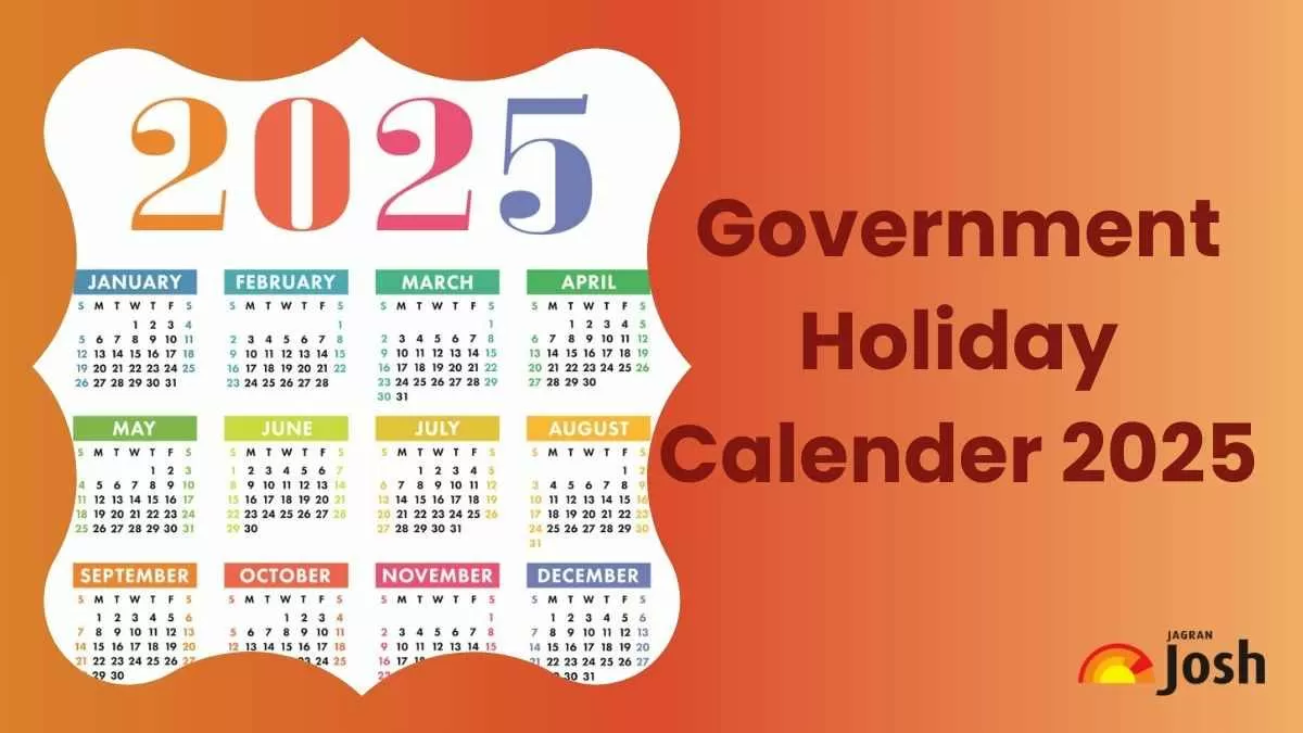 Government Holiday Calender 2025: जानें कब हैं सेंट्रल गवर्नमेंट की छुट्टियाँ, यहाँ देखें पूरा कैलेंडर  