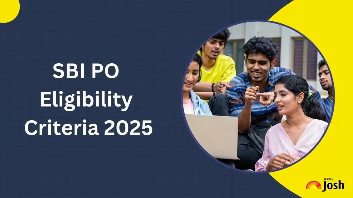 SBI PO Eligibility Criteria 2025 Check Age Limit, Educational