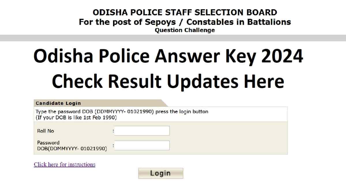 SSB Odisha Answer Key 2024 OUT at odishapolice.gov.in: Odisha Police Constable Result Soon