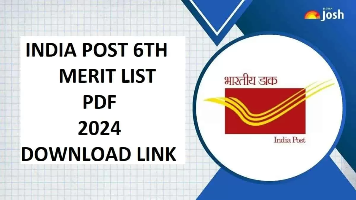 India Post 6th Merit List 2024 OUT at indiapostgdsonline.gov.in