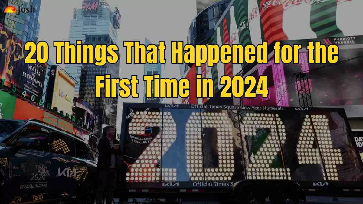 20 Things That Happened for the First Time 2024