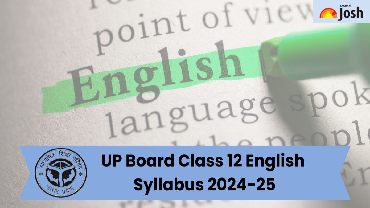 UP Board Class 12 English Syllabus 2024-25: Download Detailed Syllabus PDF For Board Exam! 