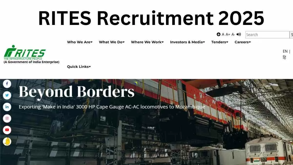 RITES Recruitment 2025: राइट्स में निकलीं विभिन्न पदों पर भर्तियाँ, यहाँ चेक करें डिटेल्स